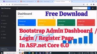 Convert any HTML or Bootstrap Admin Dashboard/Admin Panel /Login/Register into ASP.Net Core 6.0