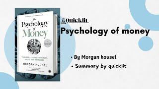 psychology of money from Morgan housel (audiobook summary) @Quicklit-channle