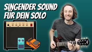 Der perfekte Gitarrensound für dein Gitarrensolo - so geht’s!