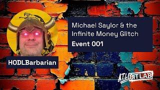 Michael Saylor & the Infinite Money Glitch  - Elwood the HODL Barbarian - Atlanta BitPlebs (EVNT001)