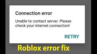 How to fix Connection error Unable to contact server Roblox android app