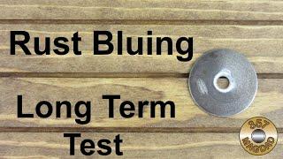 Rust Bluing Long Term Test