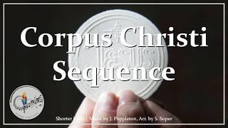 Corpus Christi Sequence | Shorter Form | James Poppleton | Catholic Choir w/Lyrics | Lauda Sion
