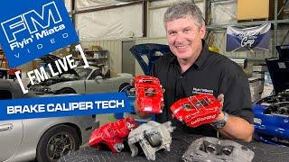 Brake Caliper Tech with Keith Tanner (FM Live)