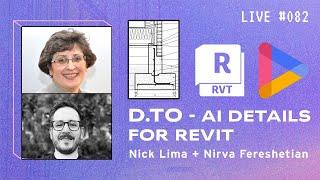 Revit AI Details, D.TO with Nick Lima and Nirva Fereshetian | BIM Pure Live #082