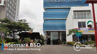 Tempat Parkir Intermark BSD - Swiss-Belhotel, Tuscany, & Associate Tower - Carpark of Indonesia