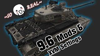 9.6 Mods & XVM Settings - MUCH REALNESS || World of Tanks