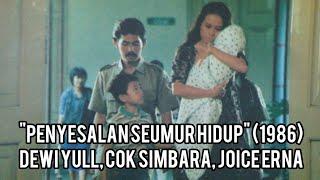 Film jadul | Penyesalan Seumur Hidup 1986| film sedih