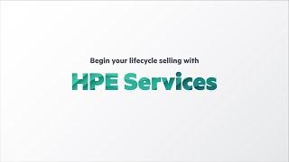 Begin Your Lifecycle Selling with HPE Services