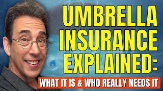 Umbrella Insurance Explained