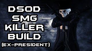 Payday 2-DSOD SMG killer build (Ex-president)