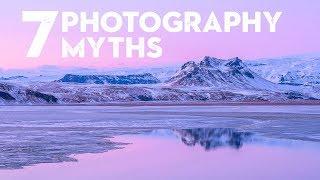 7 PHOTOGRAPHY MYTHS that STOP you shooting BETTER PHOTOS