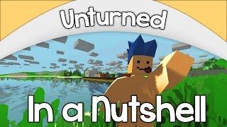 Unturned In a Nutshell