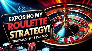 EXPOSING THE ROULETTE STRATEGY THAT MADE ME $150,000