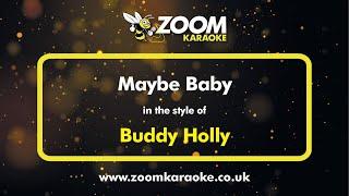 Buddy Holly - Maybe Baby - Karaoke Version from Zoom Karaoke