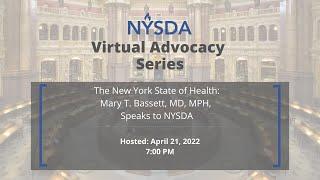The New York State of Health: Mary T  Bassett, MD, MPH, Speaks to NYSDA