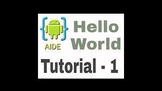 AIDE TUTORIAL-1-HELLO WORLD