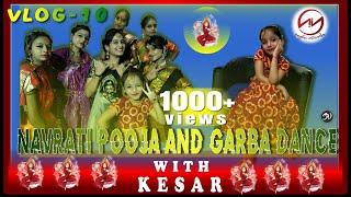 Navratri Pooja and Garbaa with Kesar (Vlog-10)