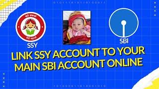 How to Link Sukanya Samriddhi Yojana (SSY) Account with SBI Online - Step by Step Guide