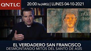 El verdadero San Francisco de Asís. Desmontando mitos del santo de Asís