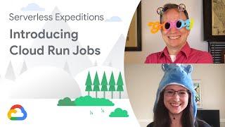 Introducing Cloud Run Jobs