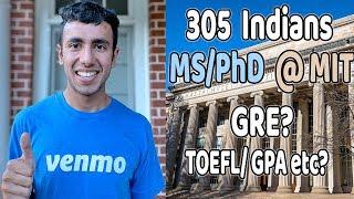 How 305 Indians Got into MIT? MS/PhD at MIT | Is IIT degree important for MIT?