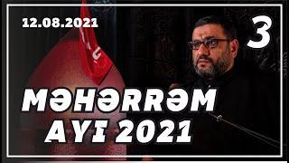 Məhərrəm ayı söhbəti - 3 (12.08.2021)