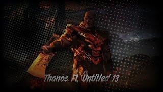 " Thanos Was Right " Untitled 13 Ft. Thanos Edit | The Chad Verse | Marvel | Attitude Status Edit