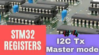 #4. STM32F4 I2C Using Registers || Master mode || NO HAL ||