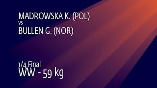 1/4 WW - 59 kg: K. MADROWSKA (POL) v. G. BULLEN (NOR)