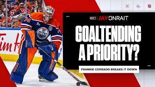 ‘It has to be goaltending’: Corrado on Oilers’ biggest off-season objective