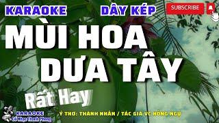 Karaoke Vọng Cổ Mùi Hoa Dưa Tây Dây Kép