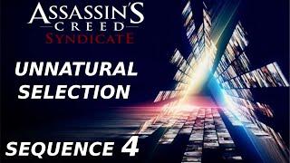 Assassins Creed Syndicate - Sequence 4 Unnatural Selection