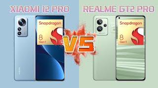 Xiaomi 12 Pro VS Realme GT 2 Pro in 1 Minute. Specs Comparison Series