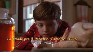 LA STRADA PER IL PARADISO (Paradise) - Film in Italiano del 1991