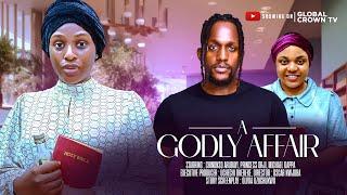 A GODLY AFFAIR  -2024 latest Nigerian movie - Chinonso Arubayi - Michael Dapaah - Princess Orji