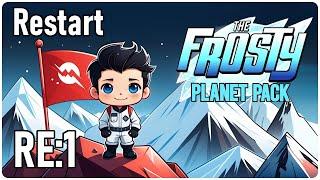 Achievement Restart | Frosty Planet DLC Series | Re:Ep1 | ONI