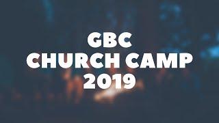 Grace Bible Church Camp 2019