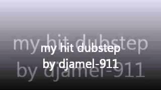 My hit dubstep