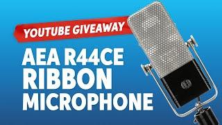 GIVEAWAY  — AEA R44CE Ribbon Microphone  — YouTube Giveaway!