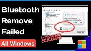 How To Fix Bluetooth Remove Failed Error on Windows 11 & 10