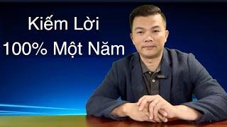 Kinh Nghiệm Kiếm Lợi Nhuận Trên 100% Một Năm