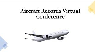 Aircraft Records Virtual Conference