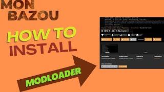 Mon Bazou - How to Install a Mod Loader