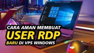 Cara Membuat User RDP Baru di VPS Windows Terbaru 2022