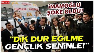 Ekrem İmamoğlu'nu şoke eden karşılama! Gençler coştu! "Dik dur eğilme, bu gençlik seninle!"