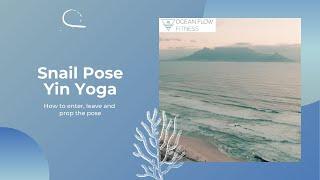 Snail Pose in Yin Yoga