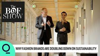 Why Fashion Brands Are Doubling Down on Sustainability | The Business of Fashion Show