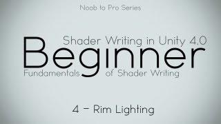 Rim Lighting- 4 Intro - Noob to Pro Unity Shader Writing in Unity 4 beginner