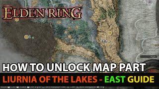 Elden Ring - How To Unlock Map (Liurnia - East) Map Fragment Location Guide